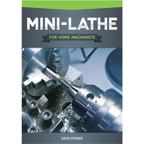 Image for Fox Chapel T25617 - Mini-Lathe for the Home Machinist - Book